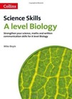A level Biology Maths, Written Communication and Key Skills (A Level Skills) by Mike Boyle (Paperback, 2014)