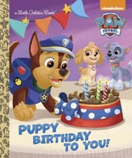 Puppy Birthday to You! (Paw Patrol) (Little Golden Book) by Golden Books, Good B
