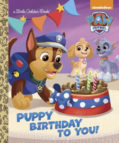 Puppy Birthday to You! (Paw Patrol) (Little Golden Book) by Golden Books - Picture 1 of 1