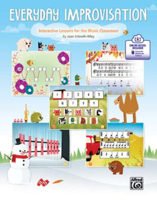 Everyday Improvisation: Interactive Lessons for the Music Classroom, Book &