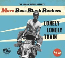 Various Artists - More Boss Black Rockers Vol.10 - Lonely Train - CD NEU