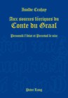 Aux sources féeriques du Conte du Graal von Isolde Crahay (2013, Taschenbuch)