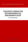 Violence Through Environmental Discrimination: Causes, Rwanda Arena, and Conflict Model by Gunther Baechler (Hardback, 1998)