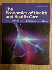 The Economics of Health and Health Care by Miron Stano, Allen C. Goodman and...