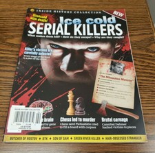 INSIDE HISTORY COLLECTION MAGAZINE | ICE COLD SERIAL KILLER | 2/2021 Brand New!