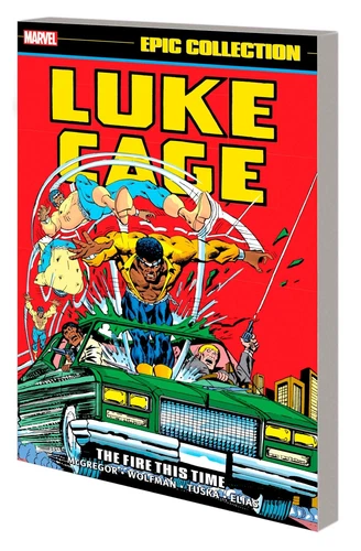 LUKE CAGE EPIC COLLECTION THE FIRE THIS TIME TPB Marvel Comics