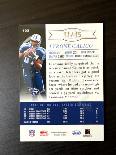 Tyrone Calico 2003 Leaf Limited Phenom Silver Spotlight Rookie Auto /15 #132 RC - Picture 2 of 2