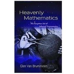 Himmlische Mathematik: Die vergessene Kunst der sphärischen Trigonometrie