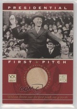 2002 Topps American Pie Presidential First Pitch Relics Woodrow Wilson #PFPR-WW