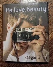 Very Good, 3rd, Life. love. beauty by Keegan Allen (2015, Hardcover)