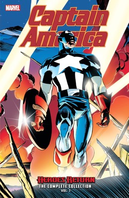 CAPTAIN AMERICA: HEROES RETURN - THE COMPLETE COLLECTION VOL. 1