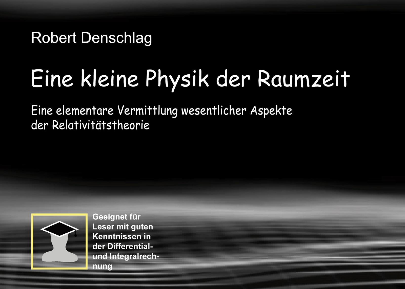 Thumbnail - Eine Kleine Physik Der Gekrümmten Raumzeit (buch)