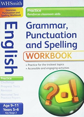 WH Smith Practice Workbook: Key Stage 2 GRAMMAR, PU by Stones, Brenda 1444188704