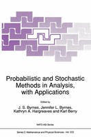 J. S. Byrnes (U. A.) | Probabilistic And Stochastic Methods In Analysis, With...