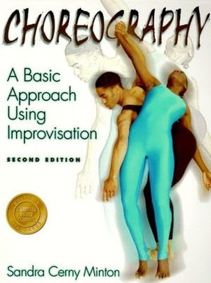 Choreography: A Basic Approach Using..., Minton, Sandra