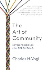 The Art of Community: Seven Principles f... by Charles Vogl Paperback / softback