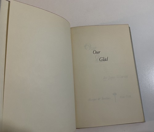 OUR GLAD Joyce Warren 1957 Book Club Edition Hardcover Dust Jacket Vintage Book - Picture 17 of 24