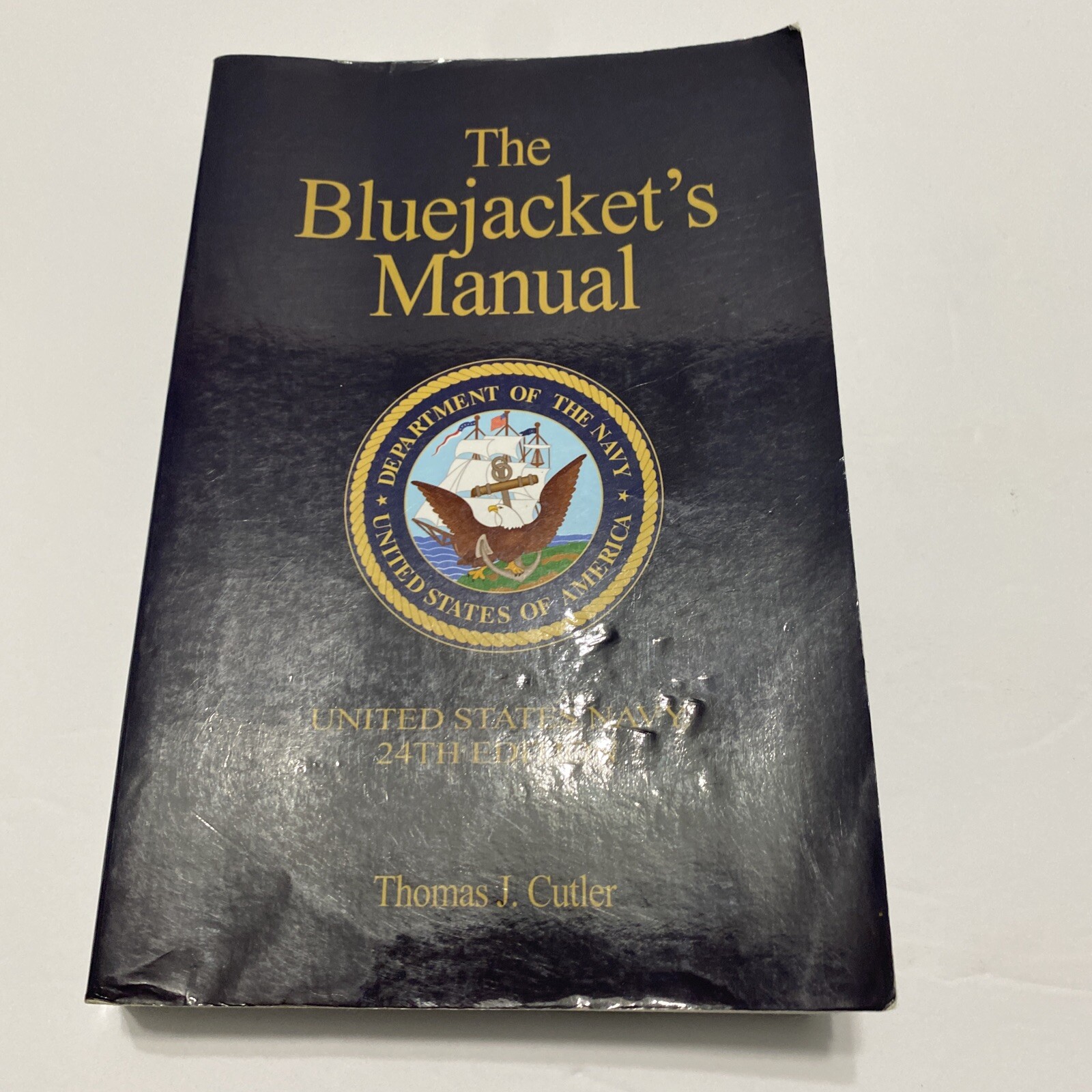 The Bluejacket’s Manual United States Navy 24th Edition By Thomas J