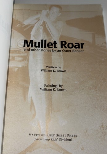 Mullet Roar Outer Banks Stories & Paintings by William Brown SIGNED PB Coastal - Picture 3 of 6