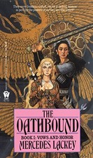 THE OATHBOUND (VOWS AND HONOR, BOOK 1) By Mercedes Lackey **Mint Condition**