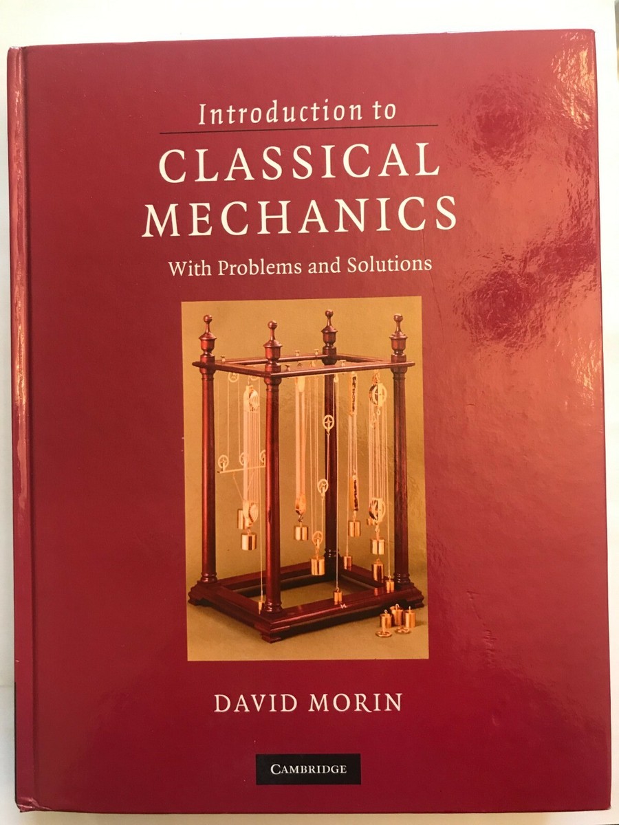 Introduction to Classical Mechanics by David Morin (Hardcover Introduction to Classical Mechanics by David Morin (Hardcover