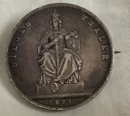 1871 A Prussian Silver Thaler “Siegesthaler" made into a Pin / Brooch