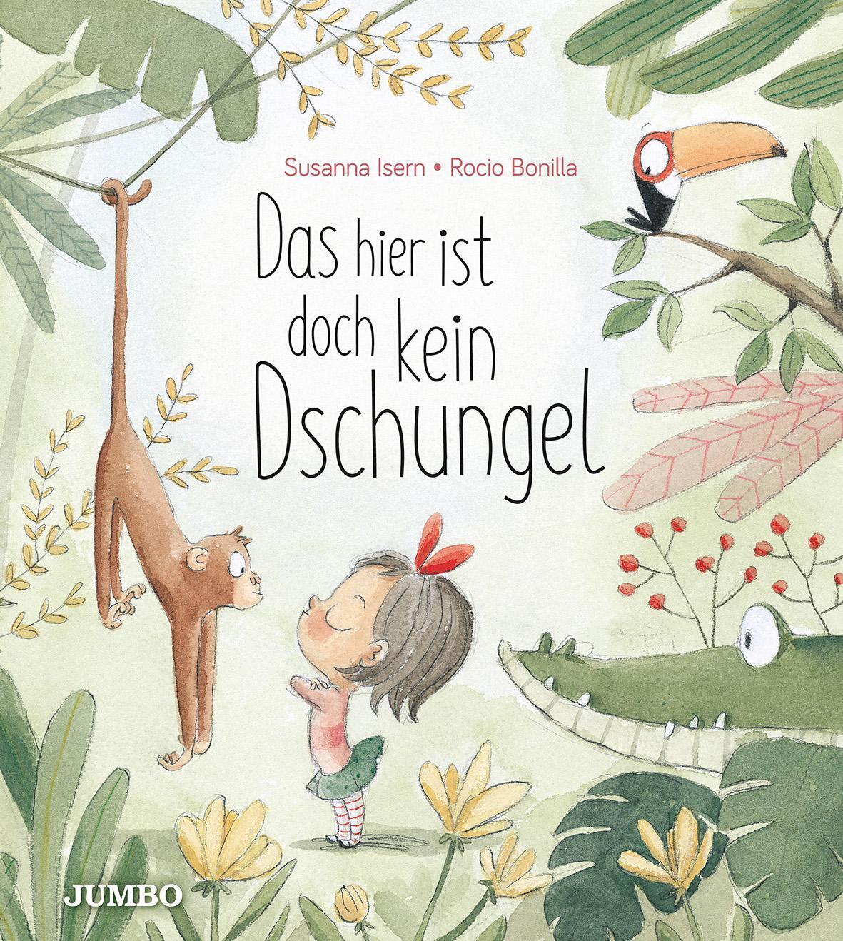 Thumbnail - Das Hier Ist Doch Kein Dschungel Susanna Isern Buch 40 S. Deutsch 2020