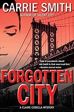 Forgotten City : A Claire Codella Mystery Paperback Carrie Smith