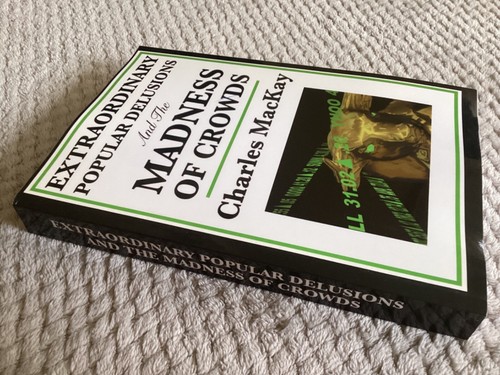 Extraordinary Popular Delusions and the Madness of Crowds by Charles MacKay PB - Imagen 2 de 8