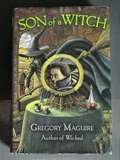 Son of a Witch - Gregory Maguire - Wicked the Musical