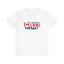 Extra Strength Tylenol Inspired Unisex Tee, Funny Medical Shirt