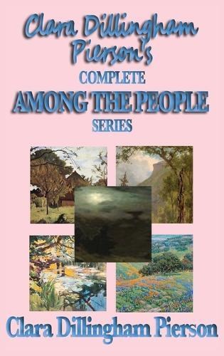 Thumbnail - Clara Dillingha Clara Dillingham Pierson's Complete Among Th