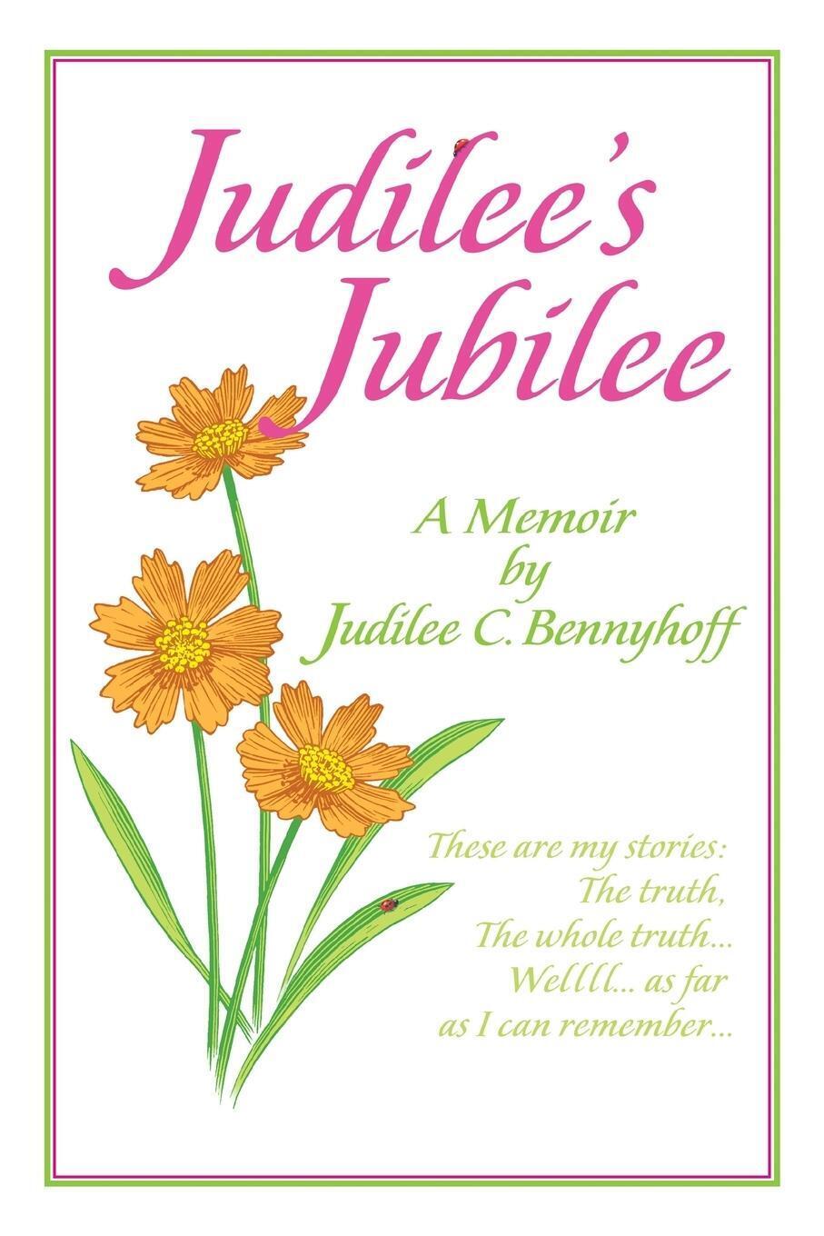 Judilee C. Bennyhoff | Judilee's Jubilee | Taschenbuch | Englisch