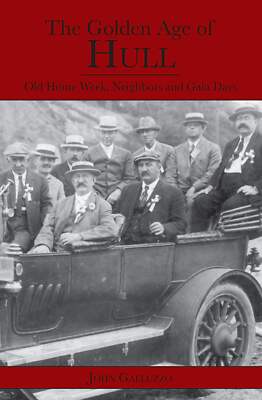 NEW The History Press The Golden Age of Hull, MA 9781596291089 American Chronicl