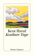 Kostbare Tage | Kent Haruf | Taschenbuch | Ein Holt Roman | 345 S. | Deutsch