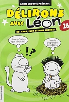 délirons avec Léon t.26 ; BD, gags, jeux et plus encore ! NNIE GR