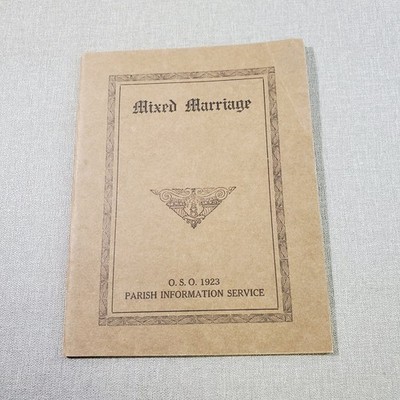 Mixed Marriage Y. M. S. State Office 1923 Pamphlet Catholic Parish Guide