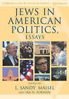 Jews in American Politics: Essays by Rowman & Littlefield (Paperback, 2003)