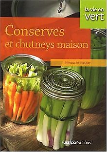Conserves et Chutneys maison von Pastier, Minouche | Buch | Zustand sehr gut