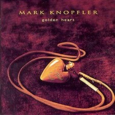 MARK KNOPFLER - GOLDEN HEART NEW CD