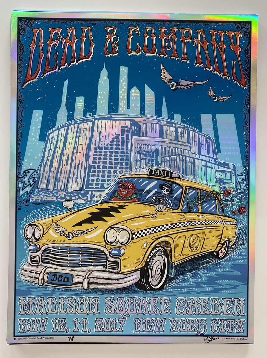 DEAD & COMPANY NYC 2017 ORIG SILKSCREEN CONCERT POSTER MSG DEAD & COMPANY NYC 2017 ORIG SILKSCREEN CONCERT POSTER MSG