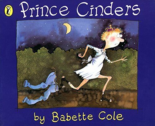 Prince Cinders by Babette Cole Prince Cinders by Babette Cole