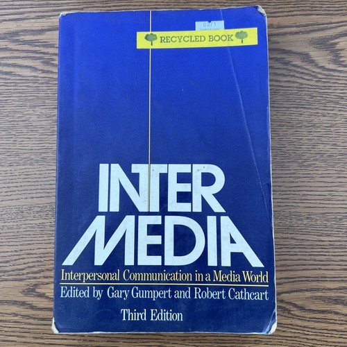INTER/MEDIA: INTERPERSONAL COMMUNICATION IN A MEDIA WORLD By Gary Gumpert - Picture 1 of 4