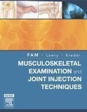 Musculoskeletal Examination and Joint Injections Techniques: Expert Consult ...