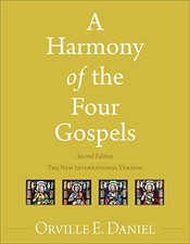 Harmony of the Four Gospels: The New ... by Daniel, Orville Paperback / softback