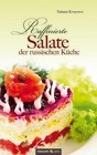 Raffinierte Salate der russischen Küche von Tatiana Kozyreva (2013, Taschenbuch)