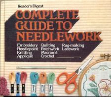 Complete Guide to Needlework Vtg Hardcover 1979 Readers Digest Very Good #10