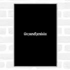 Black White Give Yourself Permission Quote Jumbo Fridge Magnet