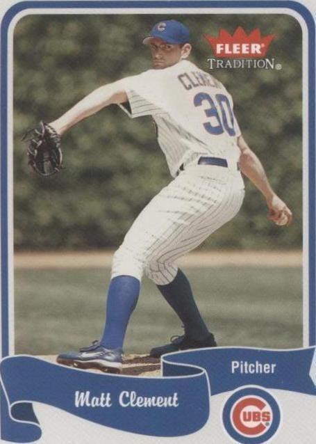 2004 Fleer Tradition - Matt Clement #93 - 1 of 1