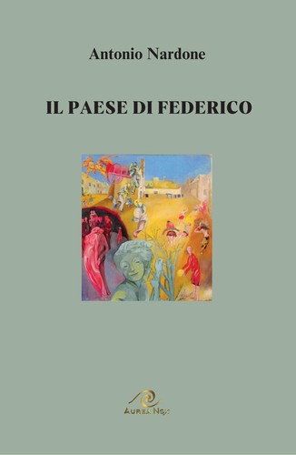 Antonio Nardone Il paese di Federico (Paperback)